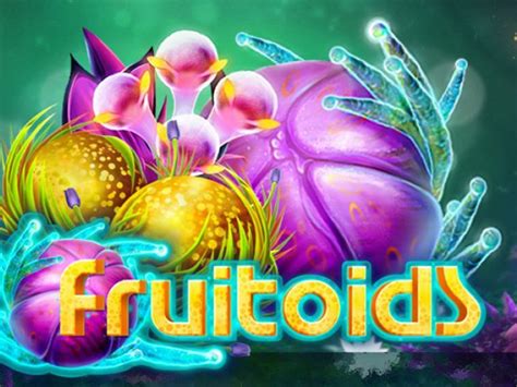 Fruitoids bet365